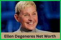 Ellen DeGeneres Net Worth 2023: What Is The TV Host Worth?